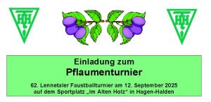 Mehr über den Artikel erfahren Einladung zum Pflaumenturnier 2025